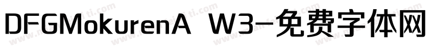 DFGMokurenA W3字体转换